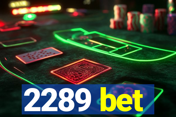 2289 bet